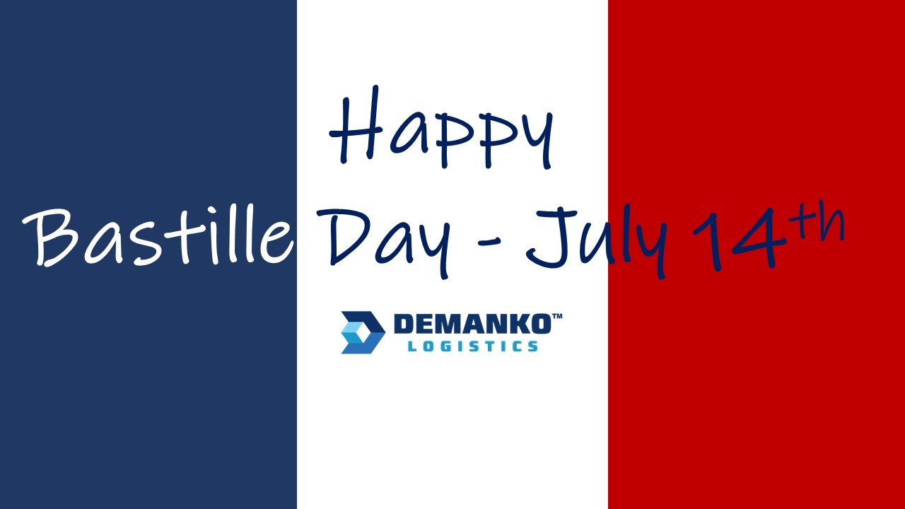 HAPPY BASTILLE DAY 2021! - Demanko Logistics